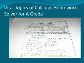 vital topics of calculus homework solver for a grade