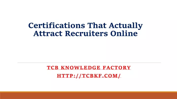 certifications that actually attract recruiters online
