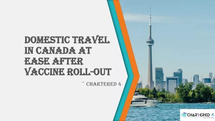 domestic travel in canada at ease after vaccine roll out