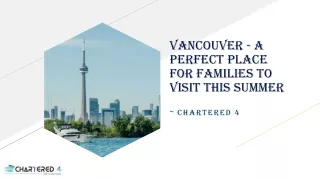 Vancouver - A Perfect Place for Families to Visit this Summer