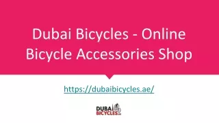 Dubai Bicycles - Online Bicycle Accessories Shop
