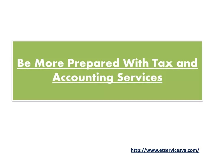 be more prepared with tax and accounting services