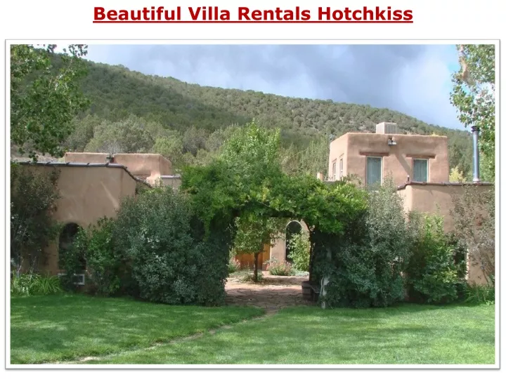 beautiful villa rentals hotchkiss