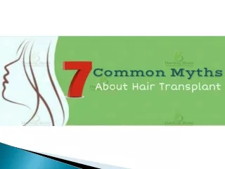 7 Common Myths About Hair Transplant
