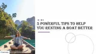 Powerful Tips To Help You Renting A Boat Better
