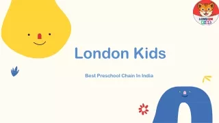 London Kids -Best Preschool in India