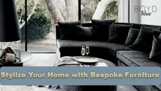 Stylize Your Home with Bespoke Furniture