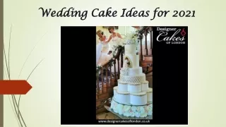 Wedding Cake Ideas for 2021