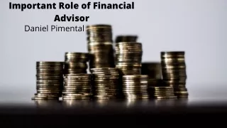 important role of financial advisor daniel