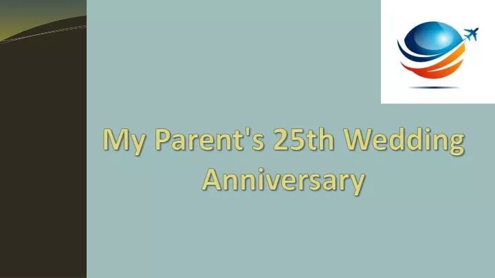 my parent s 25th wedding anniversary