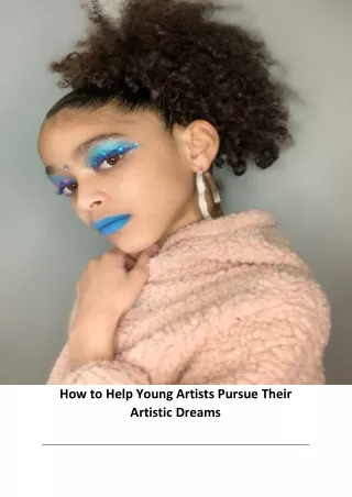 How to Help Young Artists Pursue Their Artistic Dreams