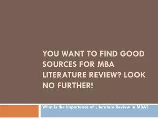 you want to find good sources for mba literature review look no further