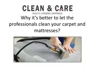 Why it’s better to let the professionals clean your carpet and mattresses