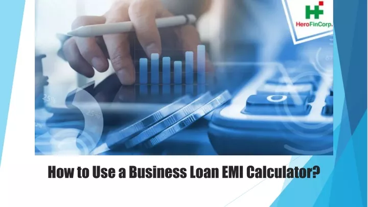 how to use a business loan emi calculator