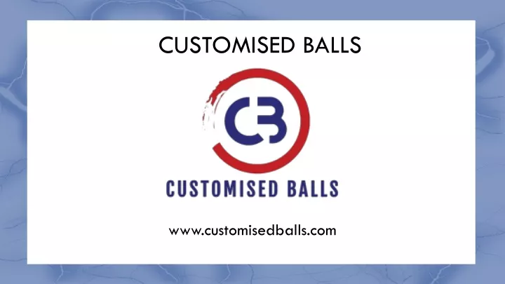 www customisedballs com