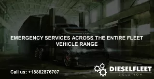 emergency services across the entire fleet