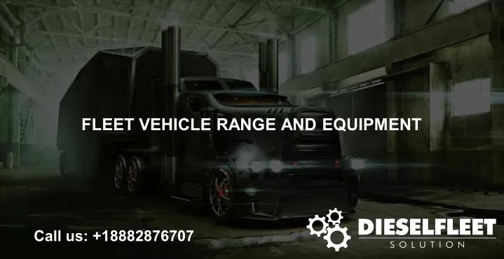 fleet vehicle range and equipment