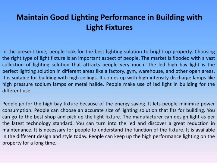 maintain good lighting performance in building