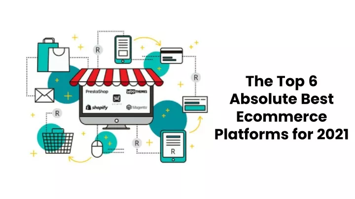 the top 6 absolute best ecommerce platforms