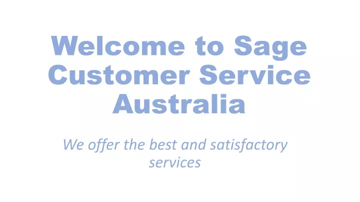 welcome to sage customer service australia
