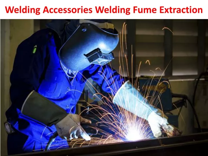 welding accessories welding fume extraction