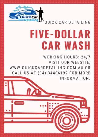 Quick Car Detailing | Get a 5$ Car Wash.