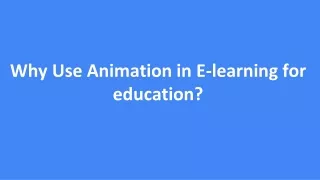 Why Use Animation in E-learning for education_