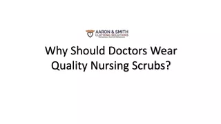 Why selecting the best pair of scrubs and wearing them is so important