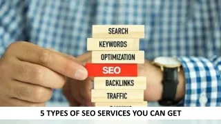 5 Types Of SEO Services You Can Get