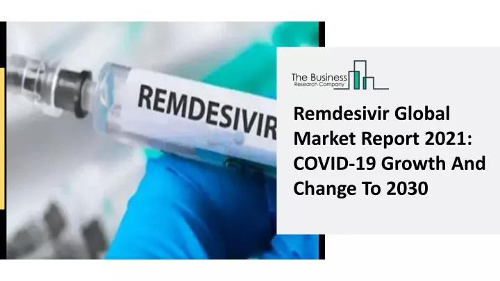 remdesivir global market report 2021 covid