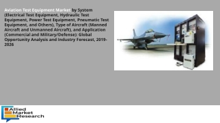 Aviation Test Equipment Market Benchmarking Future Growth Potential
