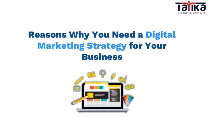 reasons why you need a digital marketing strategy for your business