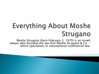 Everything About Moshe Strugano Lawyer