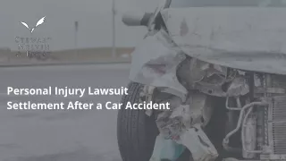 Personal Injury Lawsuit Settlement After a Car Accident - SMF-Law