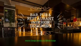 BAR, PUB & RESTAURANT INTERIOR DESIGNER