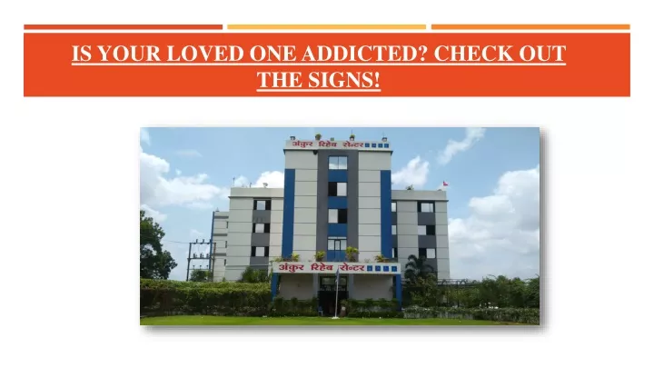is your loved one addicted check out the signs