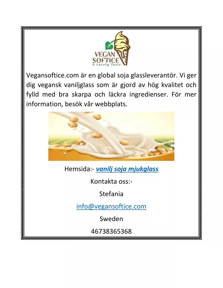 vegansoftice com r en global soja glassleverant