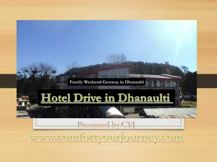 family weekend getaway in dhanaulti