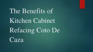 The Benefits of Kitchen Cabinet Refacing Coto De Caza