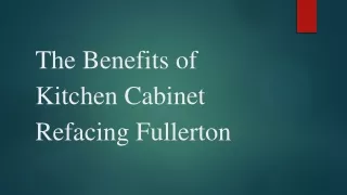The Benefits of Kitchen Cabinet Refacing Fullerton