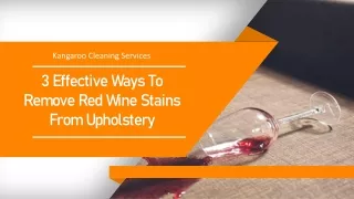 3 Effective Ways To Remove Red Wine Stains From Upholstery