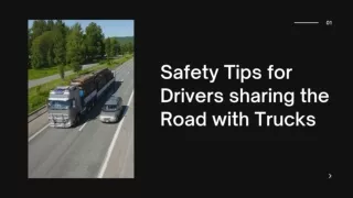 Safety Tips for Drivers Sharing the Road with Trucks