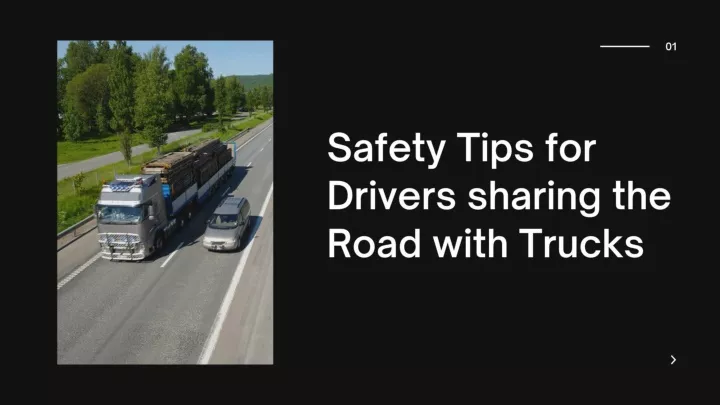 safety tips for drivers sharing the road with trucks