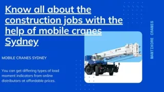Know all about the construction jobs with the help of mobile cranes Sydney