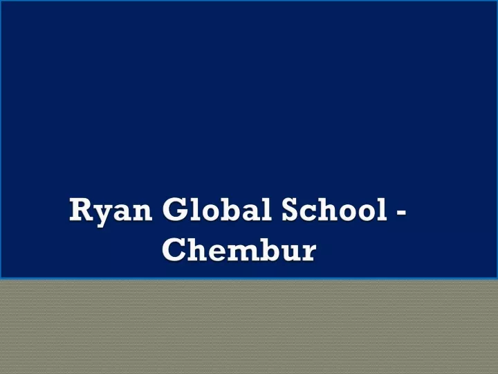 ryan global school chembur