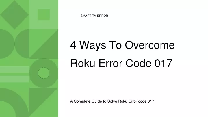 PPT - 4 Ways To Overcome Roku Error Code 017 PowerPoint Presentation ...