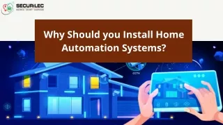 Why Should you Install Home Automation Systems?