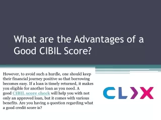 what are the advantages of a good cibil score