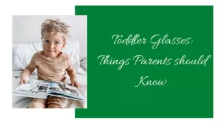 Toddler Glasses_ Things Parents should Know