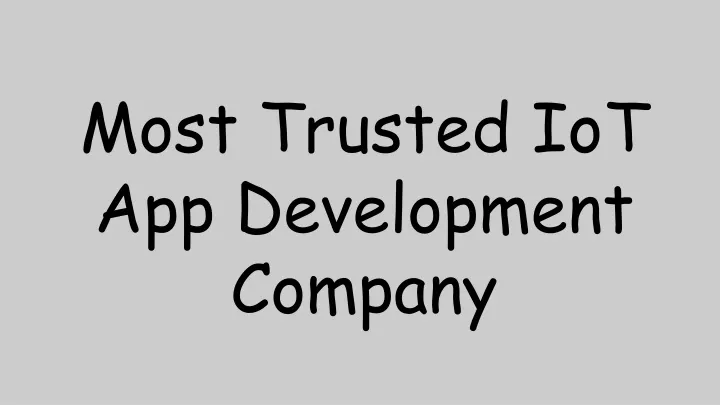 most trusted iot app development company